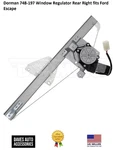 Dorman 748-197 Window Regulator Rear Right Fits Ford Escape. Fixed Price $86.81.