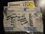 Nos Gm 9666748 Window Track Guide For 73-97 Buick/chevy/pontiac (1). Fixed Price $15.00.