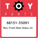 68151-35091 Toyota Run, Front Door Glass, Lh 6815135091, New Genuine Oem Part. Fixed Price $36.76.