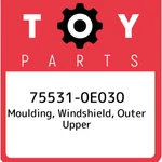 75531-0E030 Toyota Moulding, Windshield, Outer Upper 755310E030, New Genuine Oem. Fixed Price $24.81.