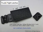 1998 Dodge Ram Rear Sliding Window Latch - Original Equipment Southco. Fixed Price $21.99.