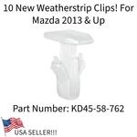 10 New Weatherstrip Clips! Fits Mazda '13+ MX-5 Miata CX-50 CX-90 6 CX-30 Etc. Fixed Price $12.00.