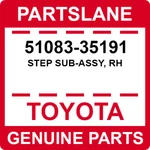 51083-35191 Toyota Oem Genuine Step Sub-assy, Rh. Fixed Price $405.97.