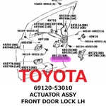 New Toyota Genuine Actuator Assy Front Door Lock Lh 69120-53010. Fixed Price $116.99.