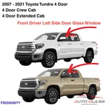 Fits 2007-2021 Toyota Tundra 4 Door Pickup Driver Left Front Window Glass. Fixed Price $72.00.