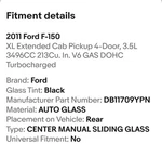 04-14 Ford F150 Man Sliding Rear Window Slider Center Back Glass D782/FF. Fixed Price $86.99.