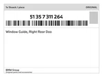 Genuine Bmw Window Guide, Right Rear Doo 51-35-7-311-264 New. Fixed Price $219.61.