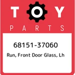 68151-37060 Toyota Run, Front Door Glass, Lh 6815137060, New Genuine Oem Part. Fixed Price $90.47.