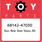 68142-47030 Toyota Run, Rear Door Glass, Rh 6814247030, New Genuine Oem Part. Fixed Price $43.87.
