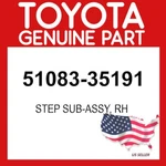 Toyota Genuine 51083-35191 Step Sub-assy Rh Oem 5108335191. Fixed Price $348.34.