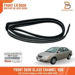 Front Lh Left Door Glass Run Channel Seal For Toyota Corolla Altis CE120 ZZE122. Fixed Price $50.00.