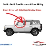 Fit 2021-2025 Ford Bronco 4-DOOR Driver Left Side Front Window Glass. Fixed Price $182.00.